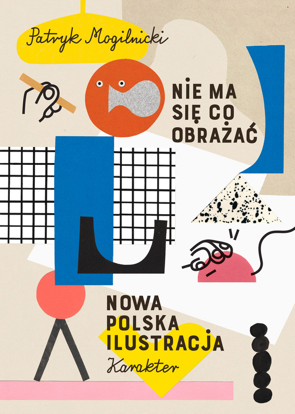 Nie ma się co obrażać Nowa polska ilustracja