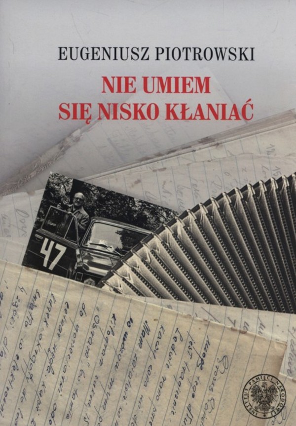 Nie umiem się nisko kłaniać Zapiski wrocławskiego lekarza z lat 1944-1945, 1957, 1972-1990