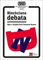 Niechciana debata - pdf Spór o książki Jana Tomasza Grossa