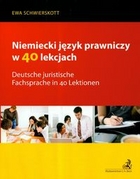 Niemiecki język prawniczy w 40 lekcjach Deutsche juristische Fachsprache in 40 Lektionen