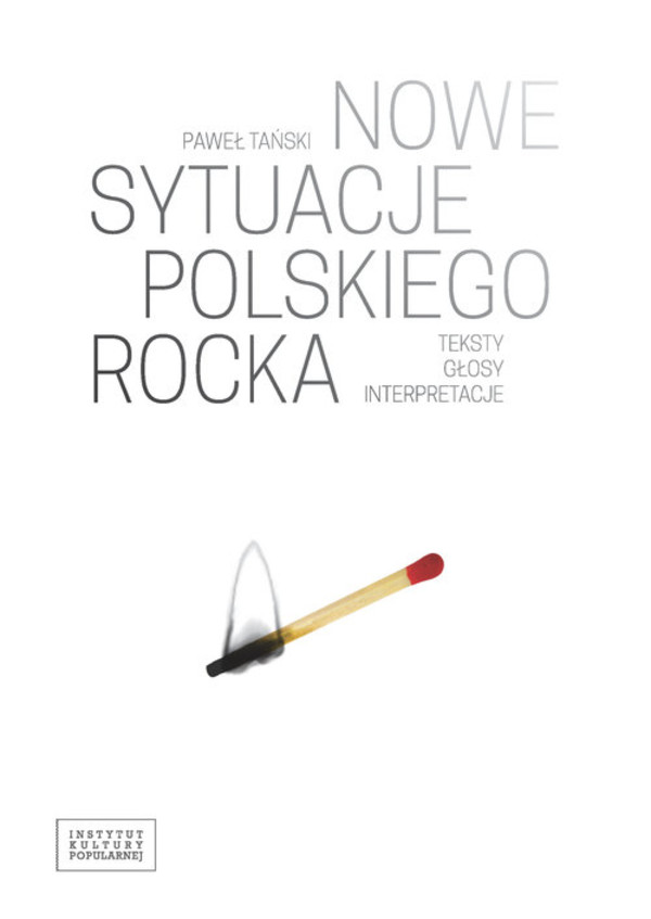 Nowe sytuacje polskiego rocka Teksty - głosy - interpretacje