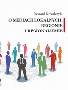 O MEDIACH LOKALNYCH, REGIONIE I REGIONALIZMIE - pdf