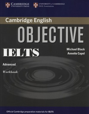 Objective IELTS Advanced. Workbook Zeszyt ćwiczeń