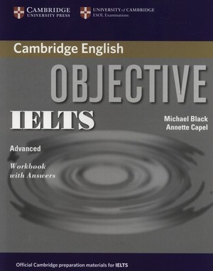 Objective IELTS Advanced. Workbook Zeszyt ćwiczeń + Answers (z kluczem)
