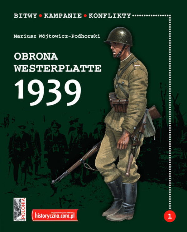 Obrona Westerplatte 1939 Bitwy Kampanie Konflikty