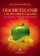 Odchudzanie i Prawo Przyciągania Jak osiągnąć i utrzymać idealną figurę - mobi, epub