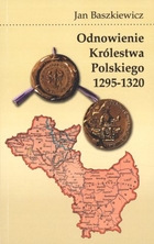 Odnowienie Królestwa Polskiego 1295-1320