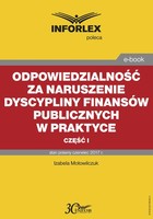 Odpowiedzialność za naruszenie dyscypliny finansów publicznych w praktyce - część I - pdf