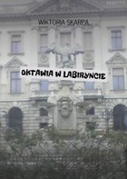 Oktawia w labiryncie