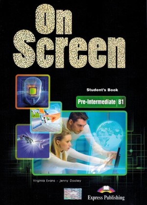 On Screen Pre-Intermediate B1. Student`s Book Podręcznik