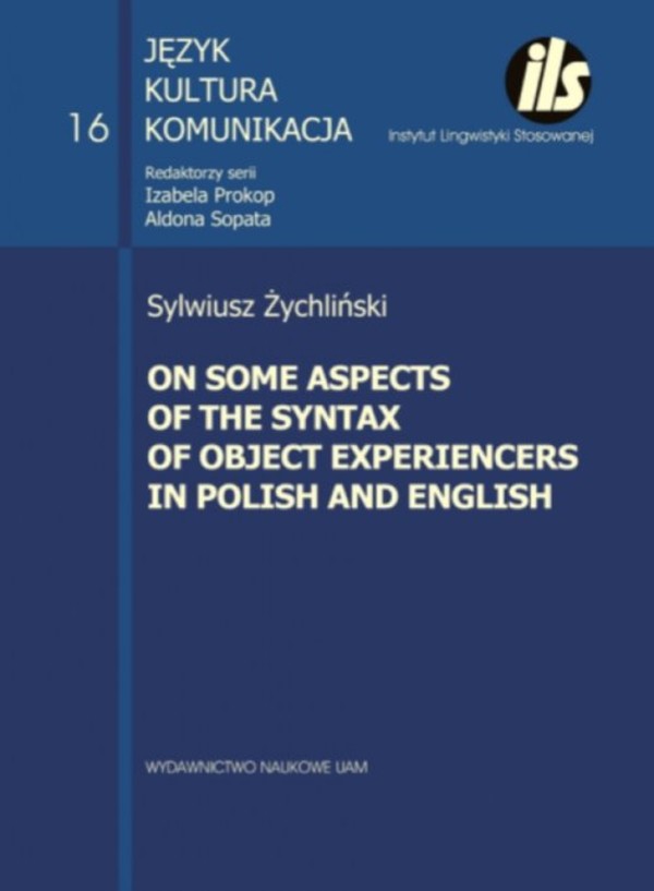 On some aspects of the syntax of object Experiencers in Polish and English