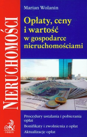 Opłaty, ceny i wartość w gospodarce nieruchomościami Nieruchomości