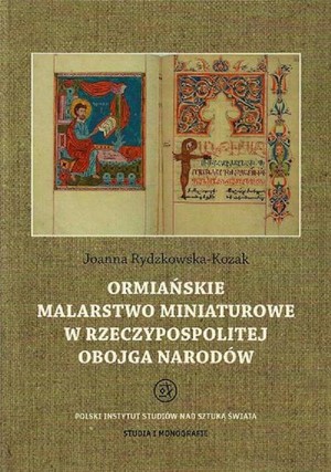 Ormiańskie malarstwo miniaturowe w Rzeczypospolitej Obojga Narodów