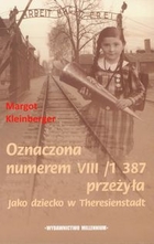 Oznaczona numerem VIII/1/387 przeżyła Jako dziecko w heresienstadt