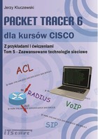 Packet Tracer 6 dla kursów CISCO TOM 5 - Zaawansowane technologie sieciowe - pdf