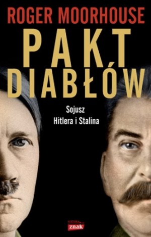 Pakt diabłów Sojusz Hitlera i Stalina