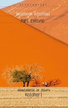 Pani Evelyna Opowiadanie ze zbioru `Kalahari`