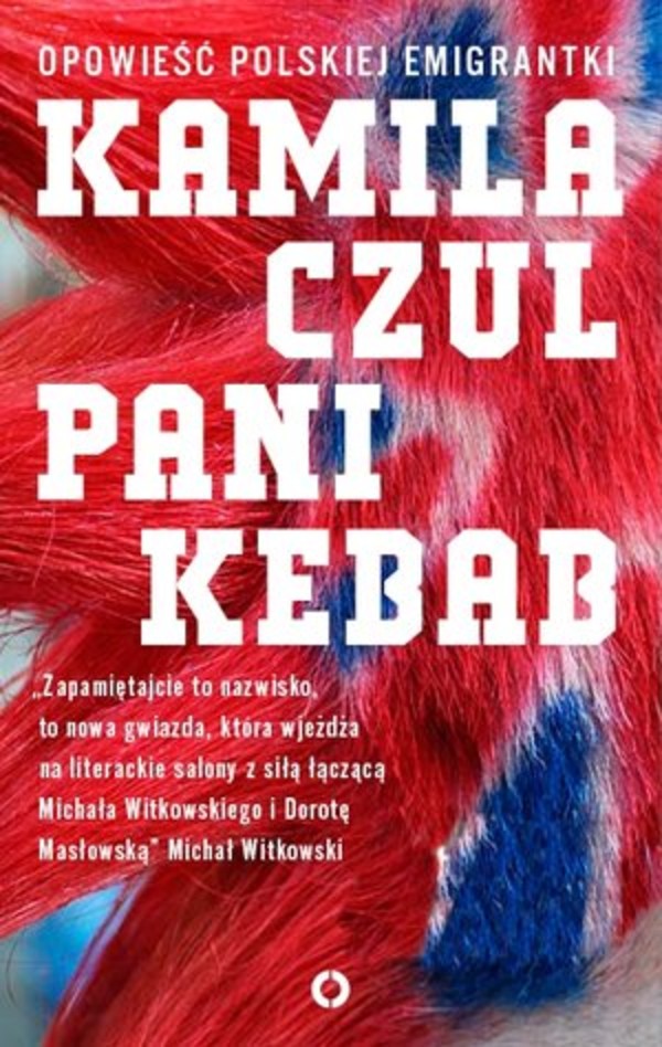 Pani Kebab Opowieść polskiej emigrantki