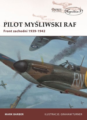 Pilot myśliwski RAF Front zachodni 1939-1942