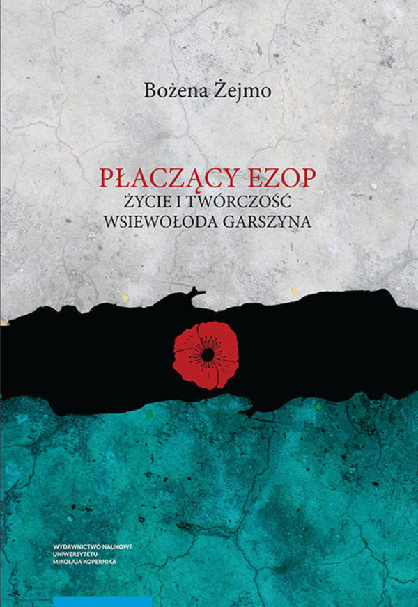 Płaczący Ezop Życie i twórczość Wsiewołoda Garszyna