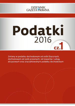 Podatki 2016 Część 1 Dziennik Gazeta Prawna