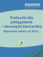 Podwyżki dla pielęgniarek - obowiązki kierownika. Najnowsze zmiany od 2015 r.