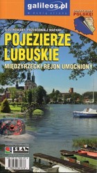 Pojezierze Lubuskie - Międzyrzecki Rejon Umocniony Przewodnik ilustrowany
