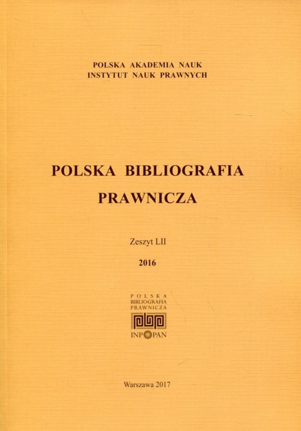 Polska Bibliografia Prawnicza. Zeszyt 52. 2016