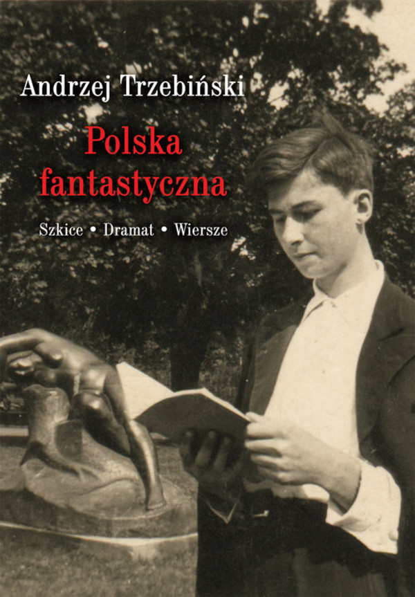 Polska fantastyczna Szkice - Dramat - Wiersze
