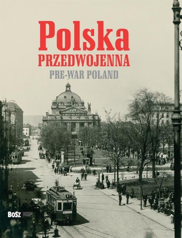 Polska przedwojenna / Pre-War Poland