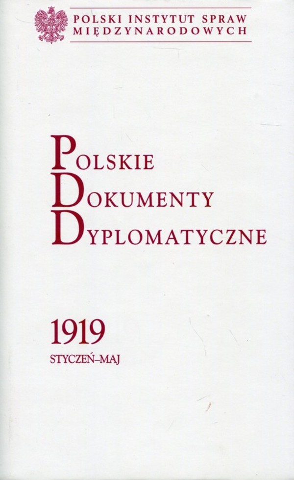 Polskie Dokumenty Dyplomatyczne 1919 styczeń - maj