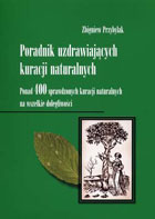 Poradnik uzdrawiających kuracji naturalnych