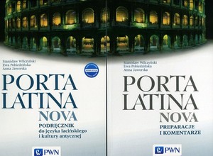 Porta Latina Nova. Podręcznik do języka łacińskiego i kultury antycznej + Preparacje i komentarze