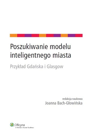 Poszukiwanie modelu inteligentnego miasta Przykład Gdańska i Glasgow
