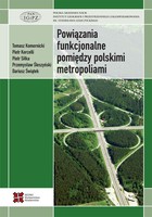 Powiązania funkcjonalne pomiędzy polskimi metropoliami - pdf