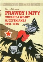 PRAWDY I MITY Wielkiej Wojny Oczyźnianej 1941-1945
