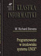 Programowanie w środowisku systemu UNIX KLASYKA INFORMATYKI