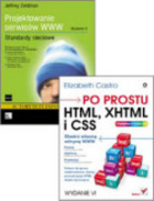 Projektowanie serwisów WWW. Standardy sieciowe. Wydanie II. Po prostu HTML, XHTML i CSS. Wydanie VI