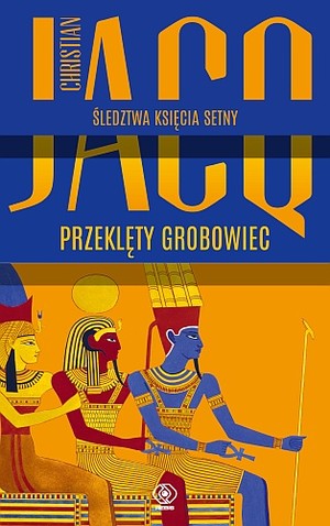 Przeklęty grobowiec Śledztwa księcia setny (tom 1)