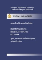 Przestrzeń sportu, rekreacji i turystyki bez barier - pdf