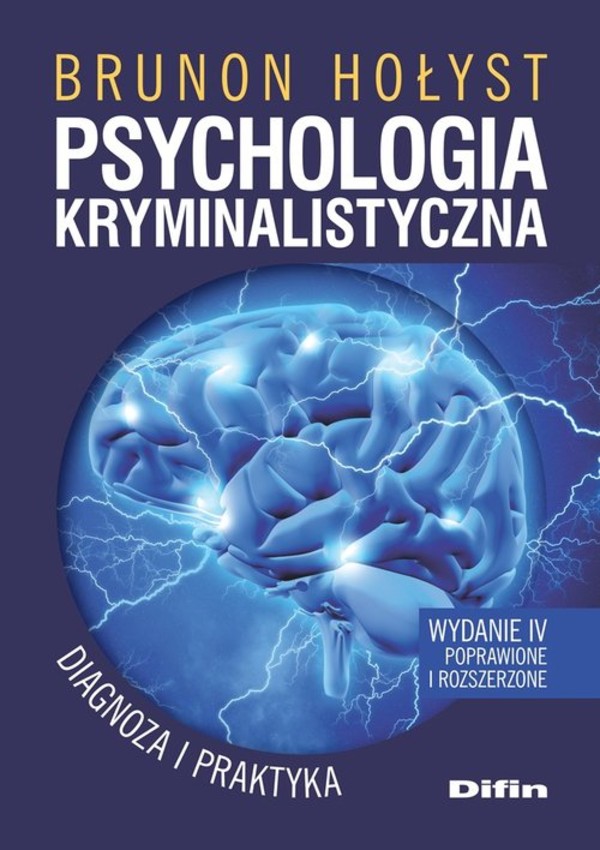 Psychologia kryminalistyczna Diagnoza i praktyka