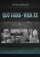 Quo vadis - wiek XX