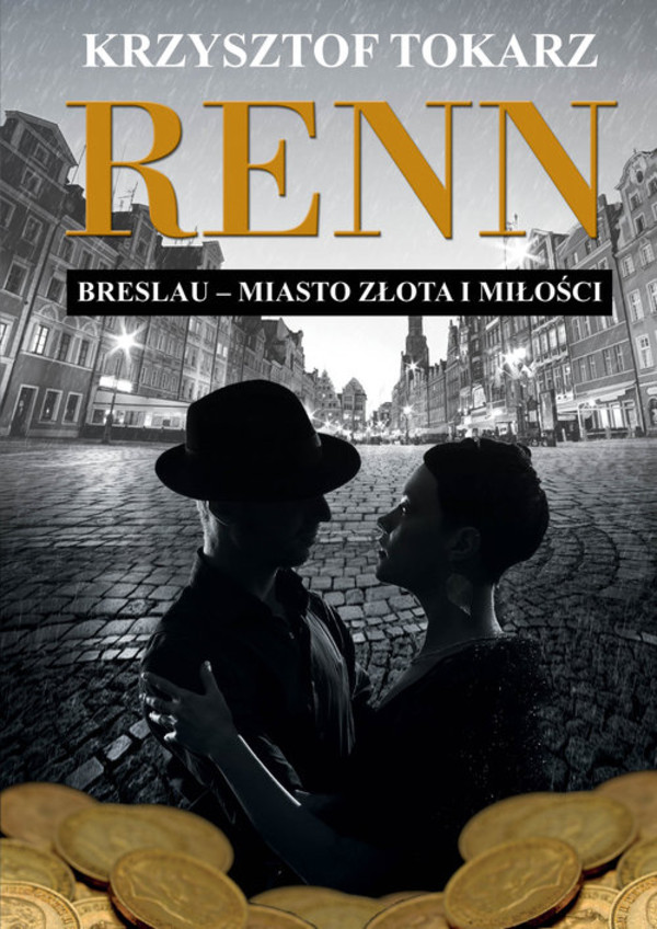 Renn Breslau - miasto złota i miłości