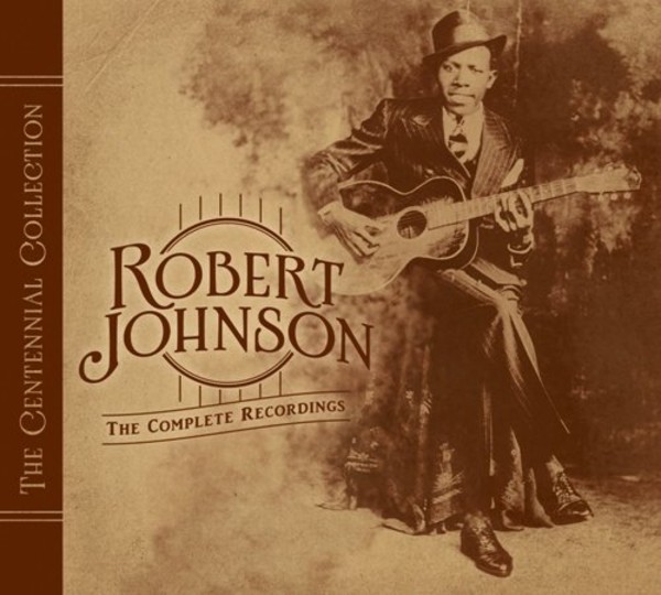 Robert Johnson: The Complete Recordings The Centennial Collection
