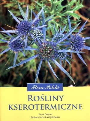 Rośliny kserotermiczne Flora Polski