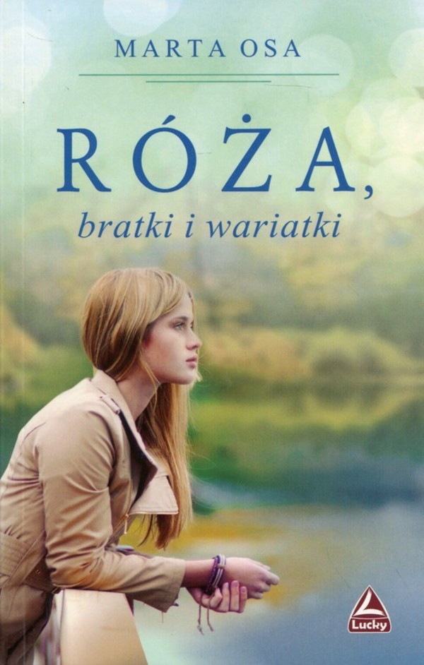 Róża, bratki i wariatki