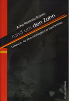 Rund um den Zahn. Deutsch fur stomatologische Fachkrafte + CD