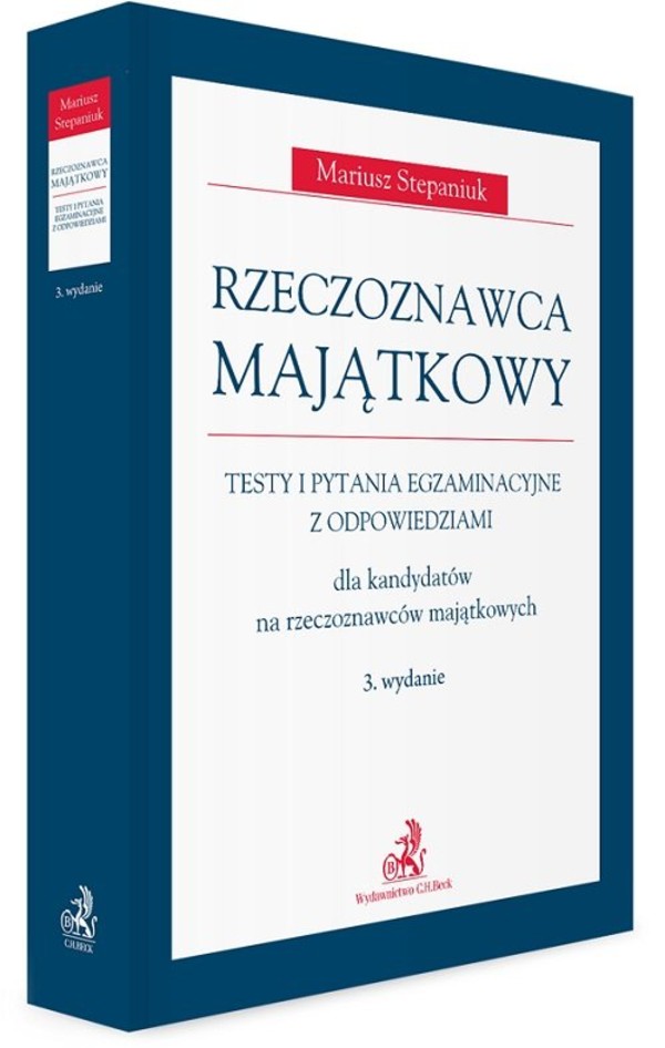 Rzeczoznawca majątkowy. Testy, zadania i pytania egzaminacyjne z odpowiedziami dla kandydatów na rzeczoznawców majątkowych