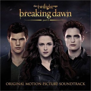 Saga Zmierzch - Przed Świtem Część (OST) The Twilight Saga Breaking Dawn. Part 2