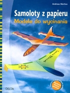 SAMOLOTY Z PAPIERU MODELE DO WYCINANIA